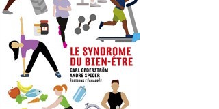 Contre le Syndrôme du bien-être